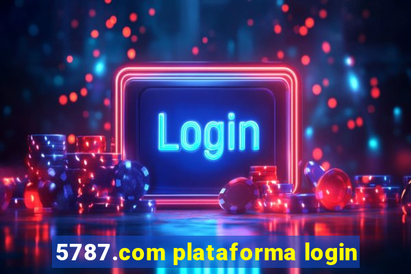 5787.com plataforma login